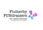 Flutterby Fundraisers for cystic fibrosis