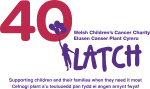 LATCH WELSH CHILDREN'S CANCER CHARITY