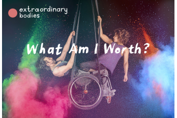Extraordinary Bodies. Circus for every body.