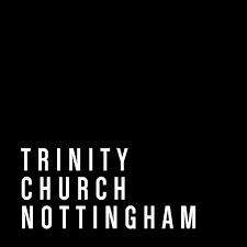Trinity Nottingham Trinity Church Nottingham | DONATE